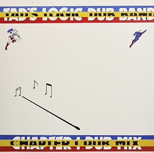 the album cover for Tads Logic Dub Band - Chapeter 1 Dub Mix
