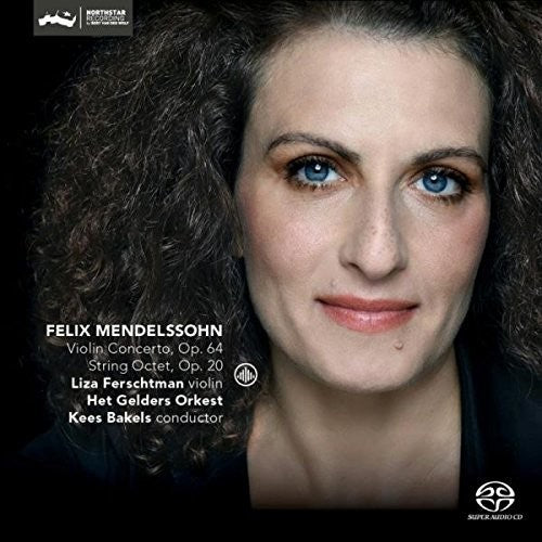the album cover for Liza Ferschtman - Felix Mendelssohn: Violin Concerto op 64 & String octet op 20