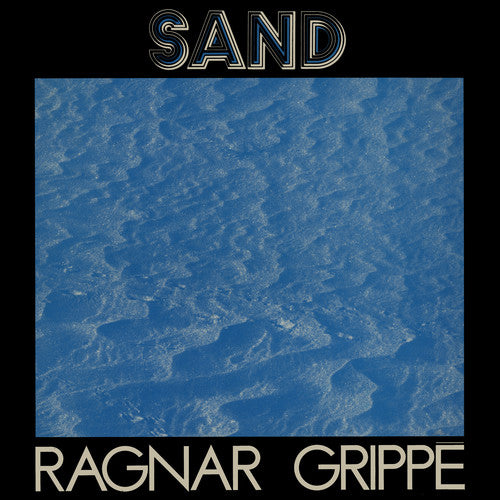the album cover for Ragnar Grippe - Sand