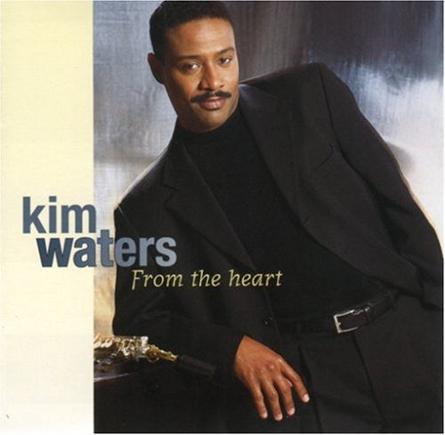 the album cover for Kim Waters - From the Heart