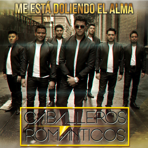 the album cover for Caballeros Románticos - Me Esta Doliendo El Alma