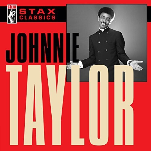 the album cover for Johnnie Taylor - Stax Classics