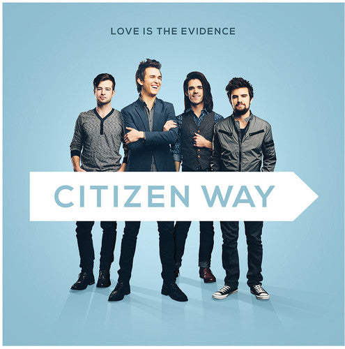 the album cover for Citizen Way - Love Is The Evidence