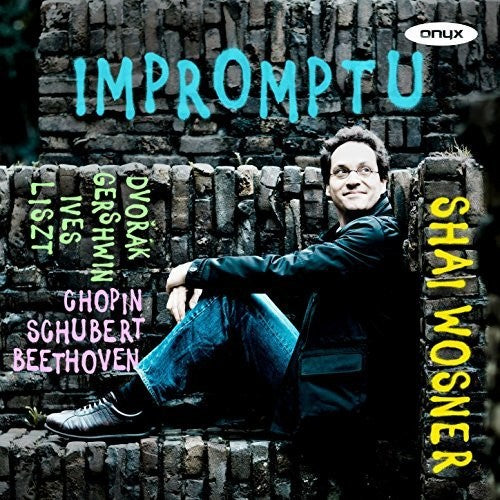 the album cover for Beethoven / Chopin / Dvorak / Shai Wosner - Impromptu - Beethoven, Chopin, Dvorak, Gershwin, Ives, Liszt AndSchubert