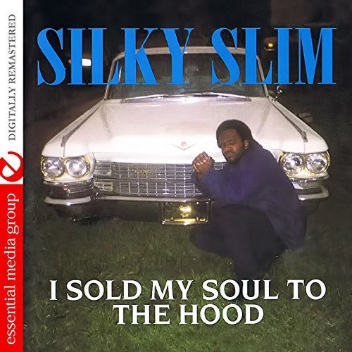 the album cover for Silky Slim - I Sold My Soul To The Hood