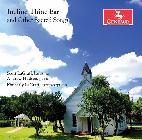 the album cover for Charles / Clarke / Dungan / Lagraff / Hudson - incline Thine Ear & Other Sacred Songs