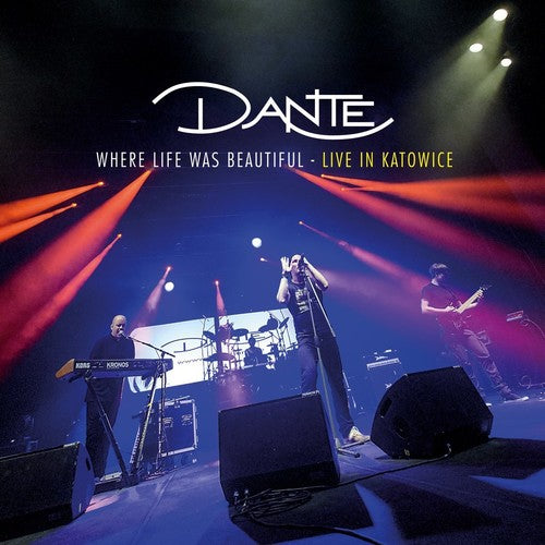the album cover for Dante - Where Life Was Beautiful (live In Katowice)