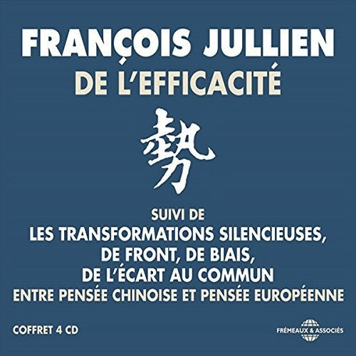 the album cover for Francois Jullien - Francois Jullien: De L'Efficacite