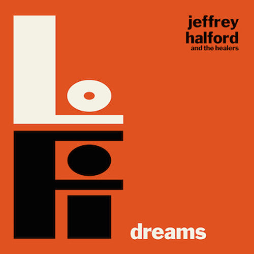 the album cover for Jeffrey Halford & The Healers - Lo-fi Dreams