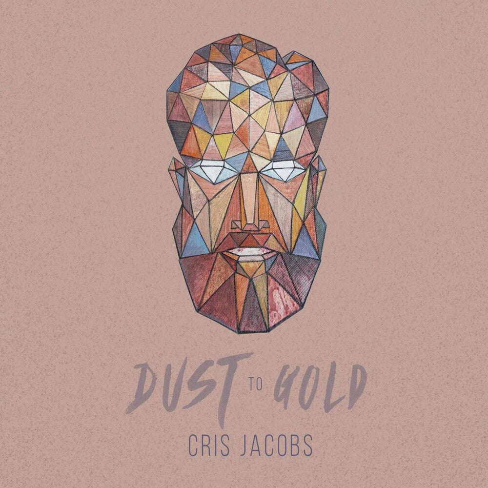 the album cover for Cris Jacobs - Dust To Gold