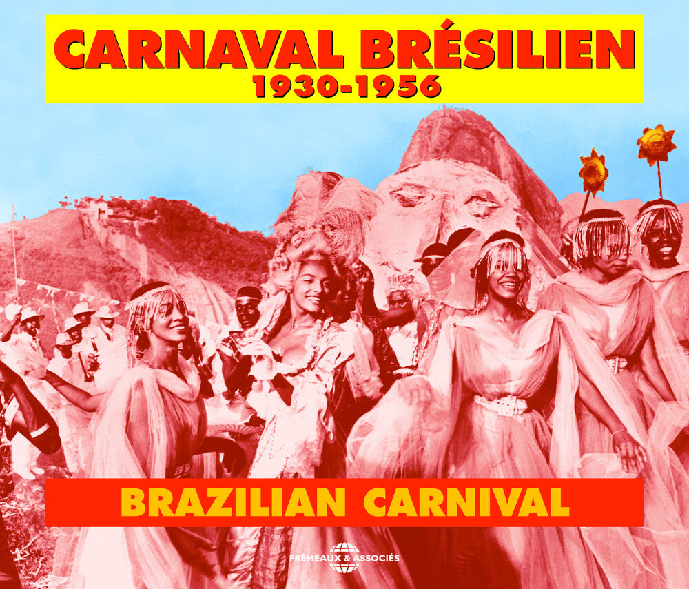 the album cover for Unknown Artist - Carnaval Bresilien: 1930-56