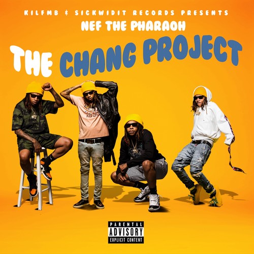 the album cover for Nef the Pharaoh - The Chang Project