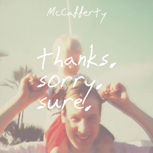 the album cover for McCafferty - Thanks. Sorry. Sure