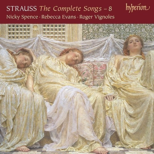 the album cover for Strauss / Roger Vignoles - Strauss: The Complete Songs, Vol.8
