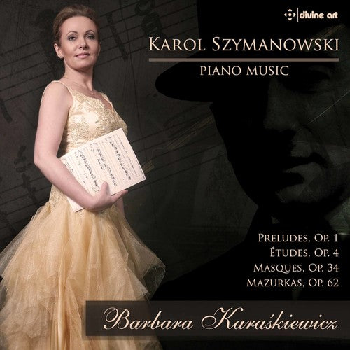 the album cover for Szymanowski / Karaskiewicz - Szymanowski: Piano Music
