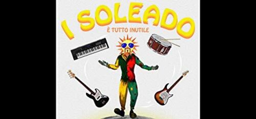 the album cover for Soleado - E Tutto Inutile