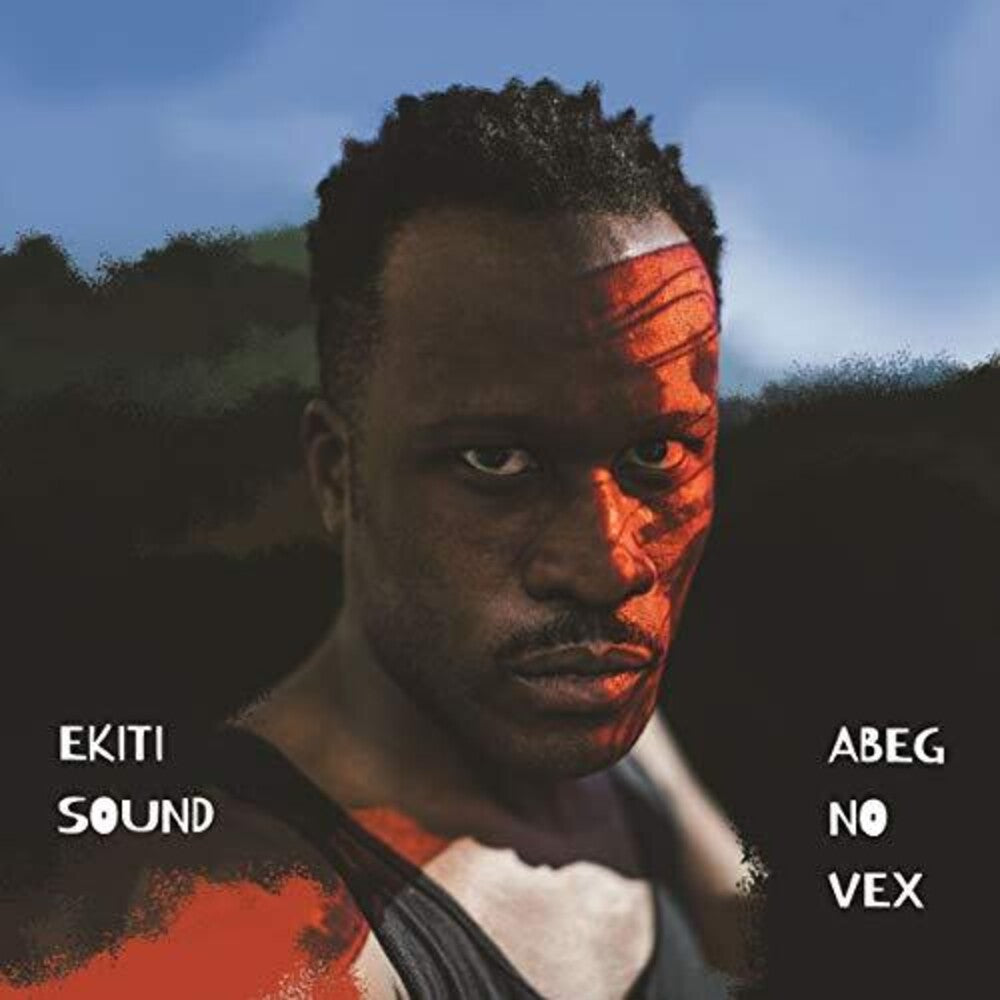 the album cover for Ekiti Sound - Abeg No Vex