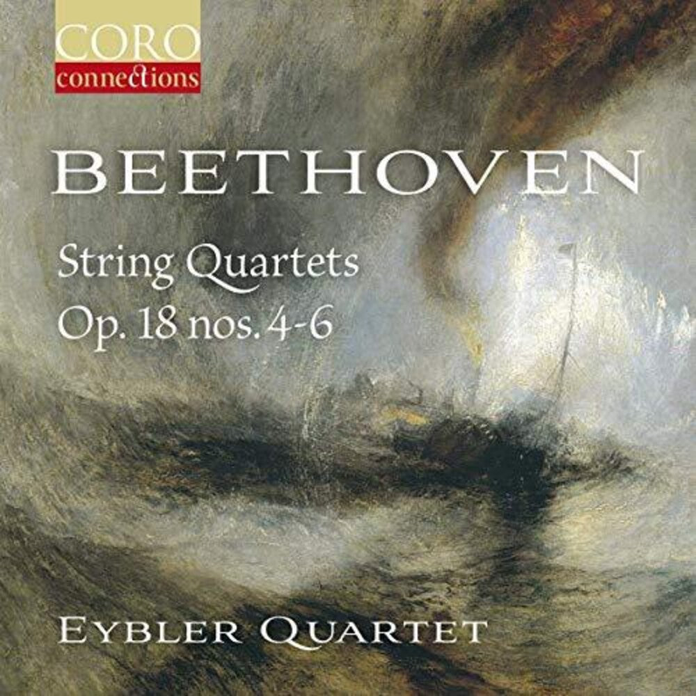 the album cover for Beethoven / Eybler Quartet - String Quartets 18 4-6