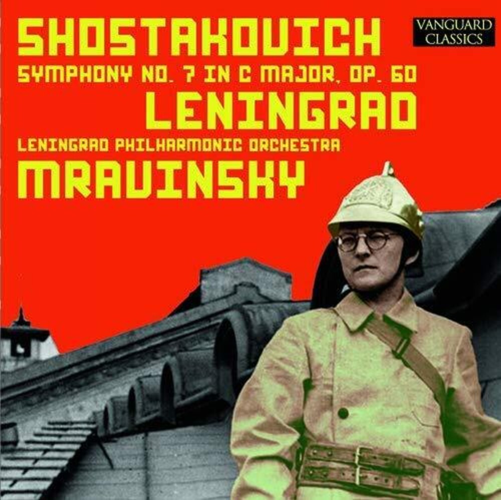the album cover for Yevgeny Mravinsky / Leningrad Philharmonic Orch - Shostakovich: "Leningrad" Symphony, No. 7 in C, Opus 60