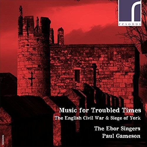 the album cover for The Ebor Singers - Music for Troubled Times - the English Civil War