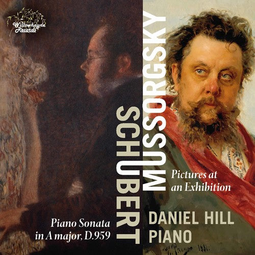 the album cover for Schubert / Hill - Daniel Hill Plays Schubert & Mussorgsky