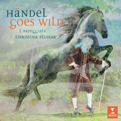 the album cover for Larpeggiata / Christina Pluhar - Handel Goes Wild