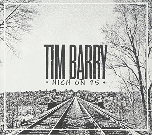 the album cover for Tim Barry - High On 95
