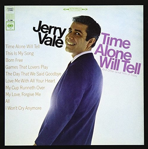 the album cover for Jerry Vale - Time Alone Will Tell And Today's Great Hits