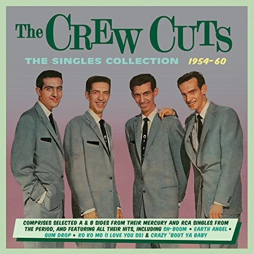 the album cover for CREW CUTS - Singles Collection 1954-60