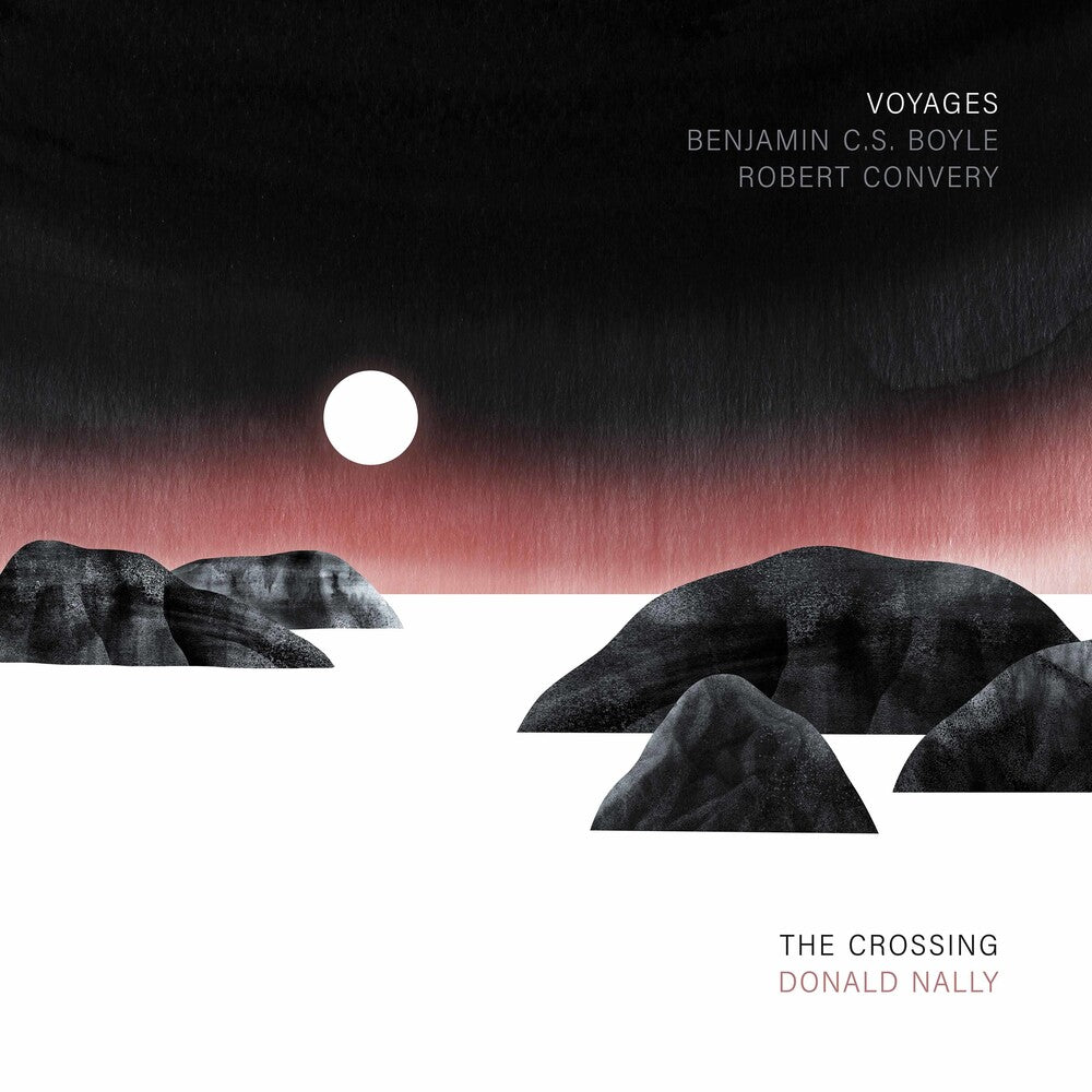 the album cover for Boyle / Crossing / Nally - Voyages