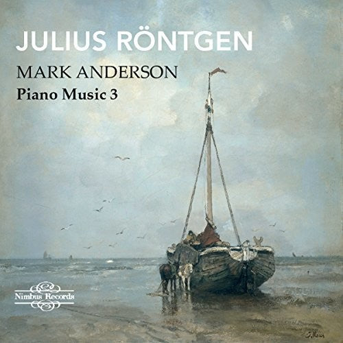 the album cover for Rontgen / Anderson - Piano Music 3