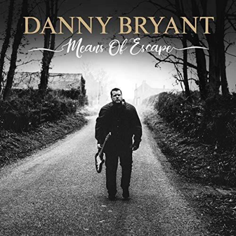 the album cover for Danny Bryant - Means Of Escape