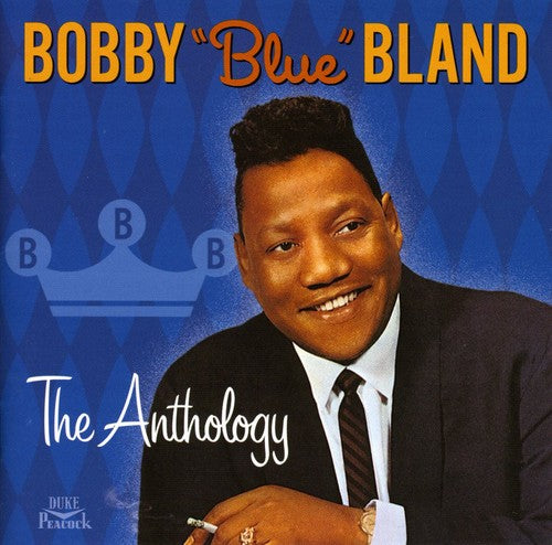 the album cover for Bobby Bland Blue - The Anthology