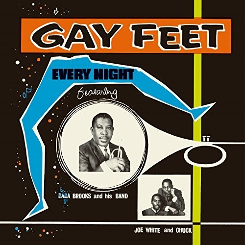 the album cover for Gay Feet Every Night / Various - Gay Feet: Every Night Featuring Baba Brooks And His Band