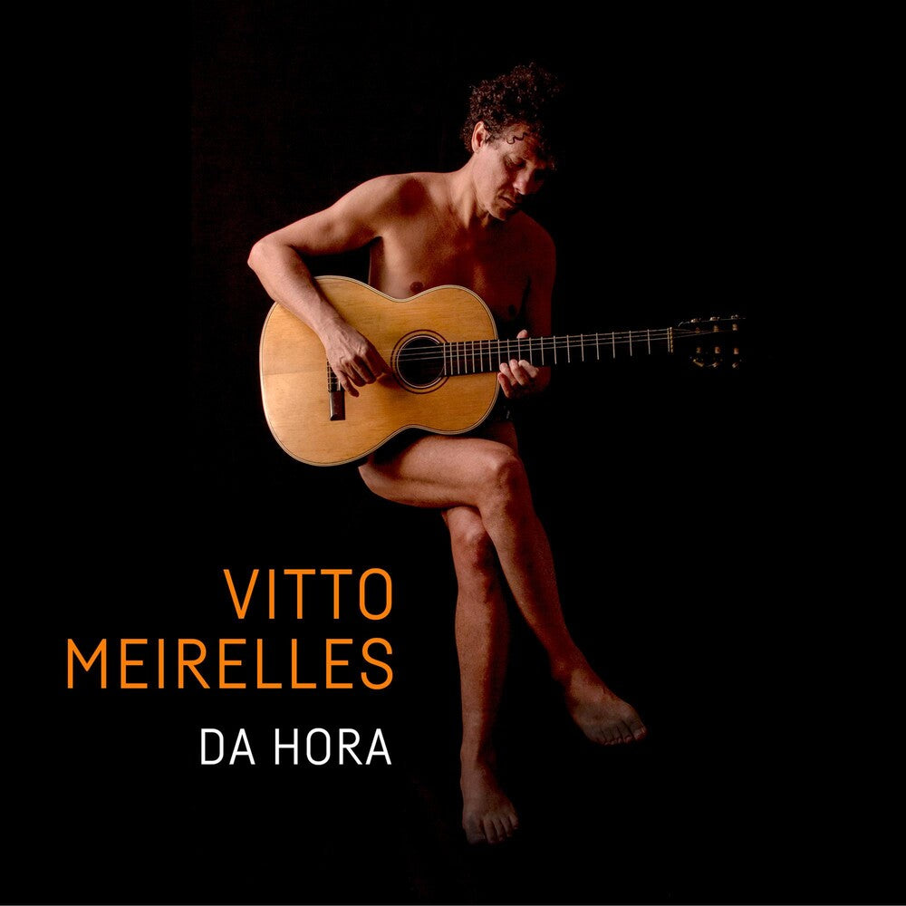 the album cover for Vitto Meirelles - Da Hora