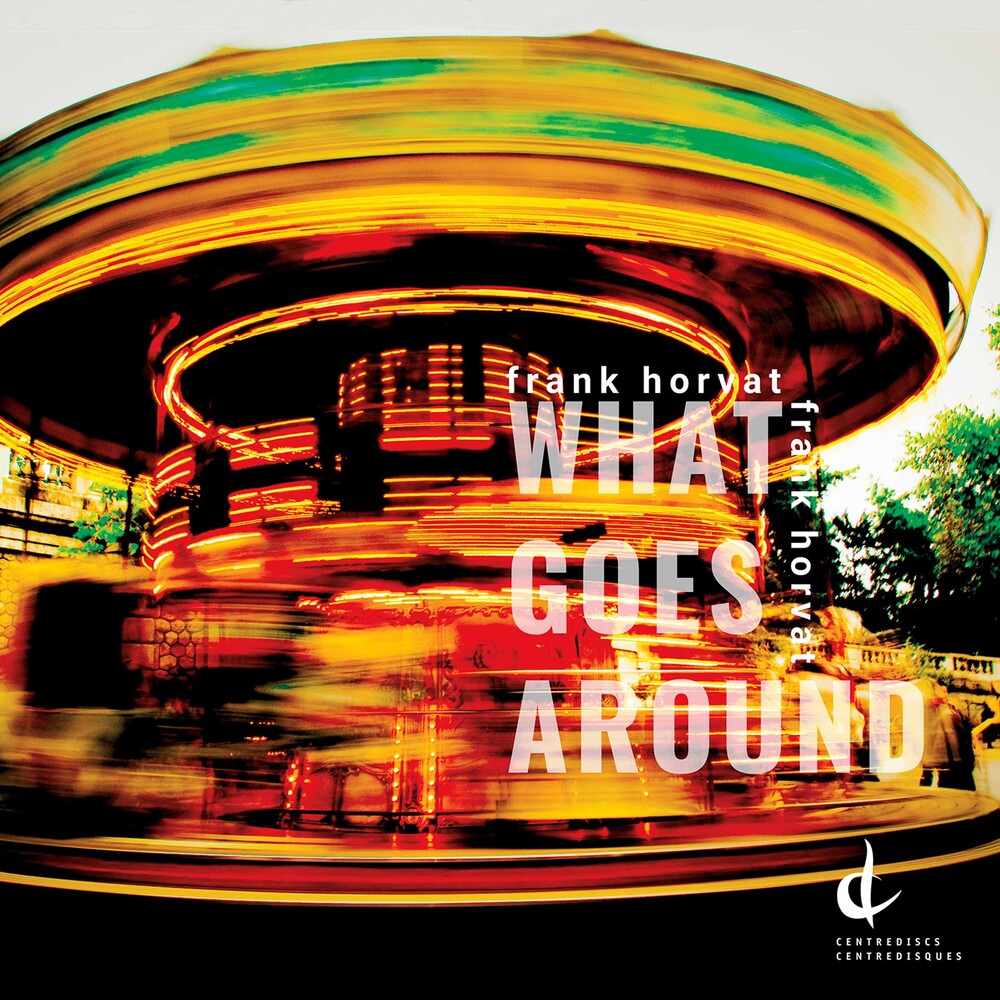 the album cover for Horvat / Johnston - What Goes Around