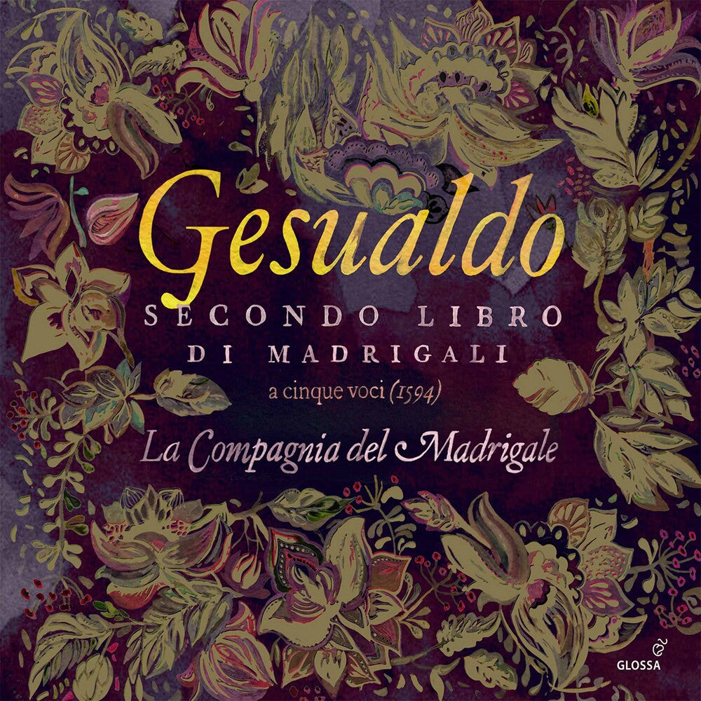 the album cover for Gesualdo / Compagnia Del Madrigale - Secondo Libro Di Madrigali