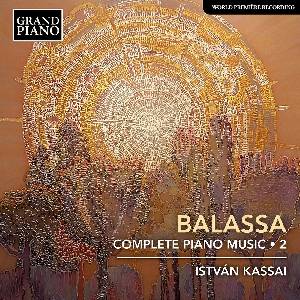 the album cover for Balassa / Kassai - Complete Piano Music 2
