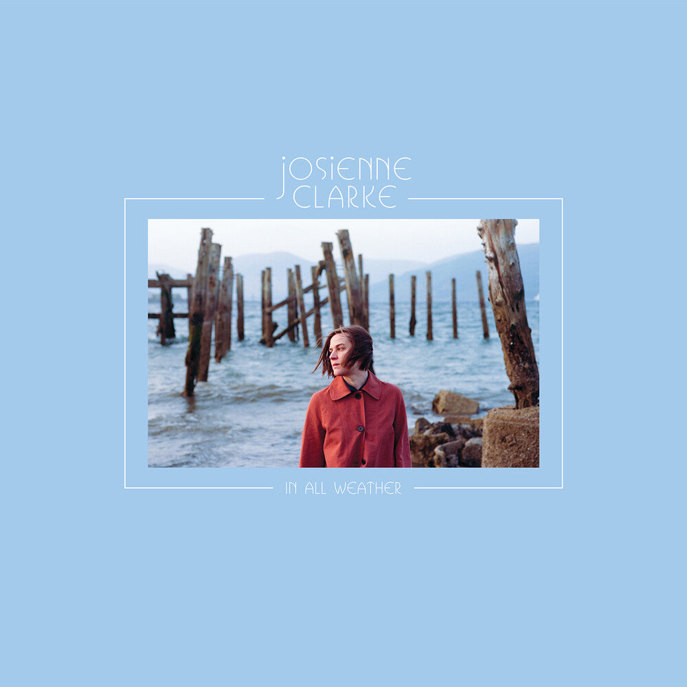 the album cover for Josienne Clarke - In All Weather