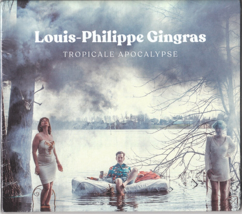 the album cover for Louis Gingras -Philippe - Tropicale Apocalypse