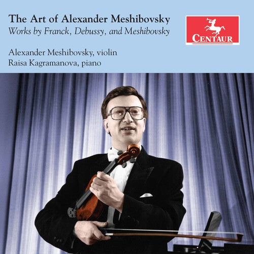 the album cover for Debussy / Mesibovsky / Kagramanova - Art of Alexander Meshibovsky