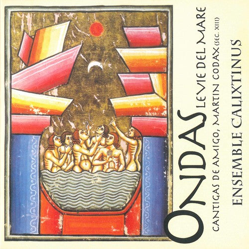 the album cover for Saggio / Ensemble Calixtinus - Ondas / Le Vie Del Mare