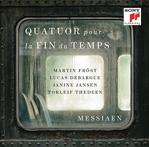 the album cover for Messiaen / Frost / Debargue - Quatuor Pour la Fin Du Temps
