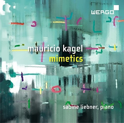 the album cover for Kagel / Liebner - Mimetics
