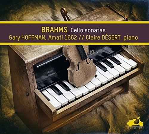 the album cover for Brahms / Gary Hoffman - Brahms: Cellos Sonatas Nos.1 And 2