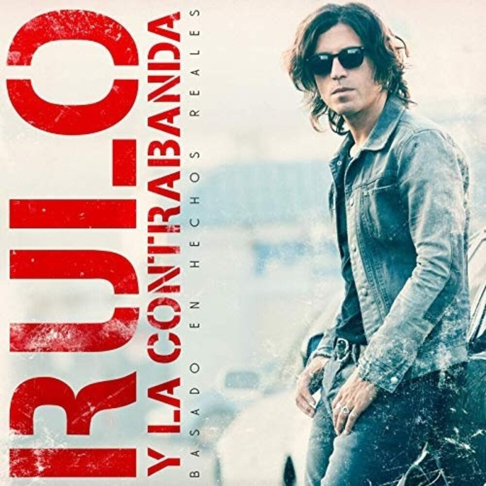 the album cover for Rulo y la contrabanda - Basado En Hechos Rales