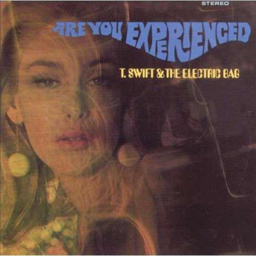the album cover for T Swift & Electric Bag - Are You Experience