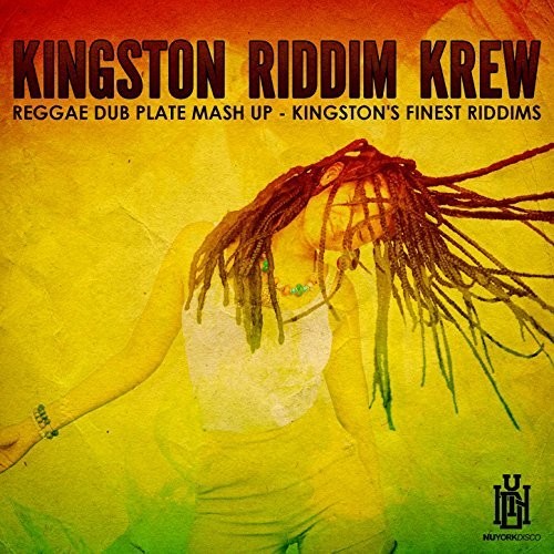 the album cover for Kingston Riddim Krew - Reggae Dub Plate Mash Up - Kingston's Finest Riddims