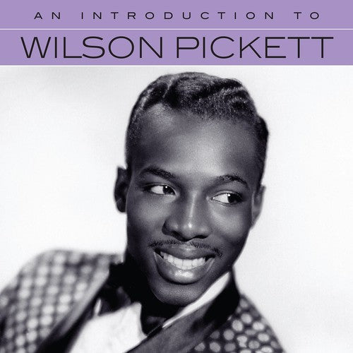 the album cover for Wilson Pickett - An Introduction To Wilson Pickett