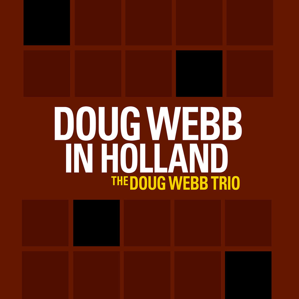 the album cover for Doug Webb In Holland / Various - Doug Webb in Holland